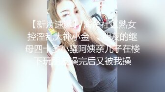   酒店开房玩操包养极品美臀娇嫩小学妹 首度开发爆菊 开门口爆吞精