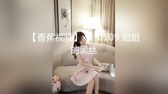 4/8最新 这样插的很爽我要高潮了翘起屁股假屌快速进出VIP1196