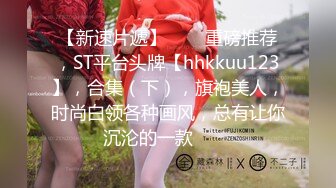 当年的女神！现在木耳已经黑了，甚是可惜【完整版12分钟已上传下面】