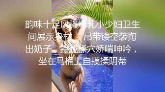   高端外围女探花阿枪酒店约炮 明星颜值的极品外围美女川妹子多姿势超级配合