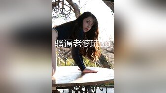   最新封神兄妹乱伦海角大神极品妹妹和我的淫荡生活新作 妹妹化身母狗双洞齐插 高潮数次 求赶快射