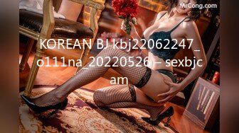 KOREAN BJ kbj22062247_o111na_20220526 – sexbjcam