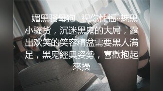  新流出酒店偷拍 S级身材正妹和纹身男炮友下午开房啪啪骑坐鸡巴漫摇