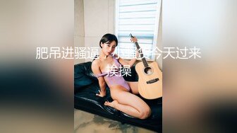 超清纯眼镜美女小姐姐宿舍自慰，撩起裙子没穿内裤，掰穴拍打大屁股，张开双腿跳蛋塞入，扭动完美肥臀