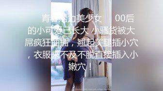 清纯反差骚集一体女友多人大战