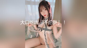   大学生小情侣啪啪 我有点害怕 进去啦 坐起来 然后呢 这样吗 我动吗 小白女友边操边学 全程四川话 很真实