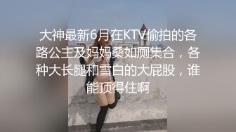 云盘王者泄密，露脸才是王道！对话淫荡，艺术学院高颜美女出租房被四眼男友各种玩肏，已经被调教成反差母狗2