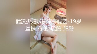 女友白嫩漂亮的合租女闺蜜失恋后自己在家喝多了扯掉我的短裤就舔鸡巴,实在受不了没一会就口爆了!国语对白!