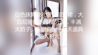 STP13386 户外勾搭女神『女技师』牛逼勾引协防员 进男厕啪啪 被大鸡巴干的肚子疼