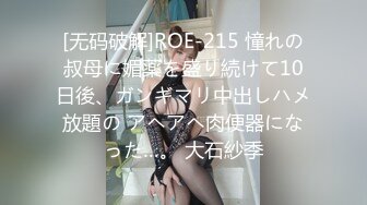 《百度云泄密》大二D奶美女和男友之间的私密❤️被渣男分手后曝光