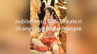 nubilefilms.19.05.18.kate.rich.anything.for.her-sample