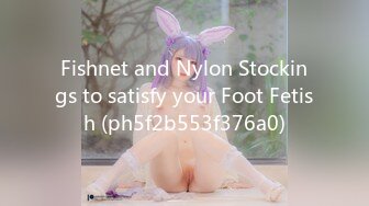 Fishnet and Nylon Stockings to satisfy your Foot Fetish (ph5f2b553f376a0)