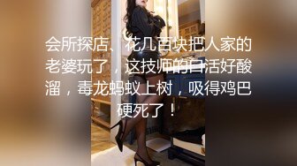 足交界的一股清流，完美展示了女孩的好奇心、端起鸡巴仔细揣摩，眼里放光，心里乐开花儿！